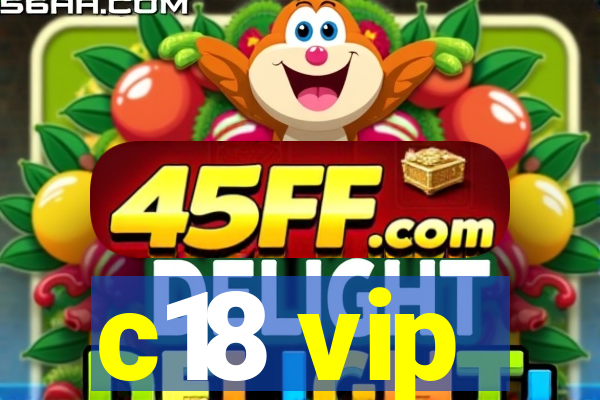 c18 vip